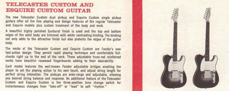 Sul catalogo del 1959 era possibile vedere il walnut plug anche sulle Telecaster e l'Esquier Custom, nonostante avessero la tastiera in palissandro. Probabilmente in alcuni prototipi o nei primissimi esamplari il truss rod era inserito come nei 1-piece maple neck