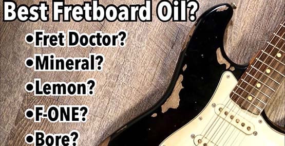 Best Fretboard Oil?