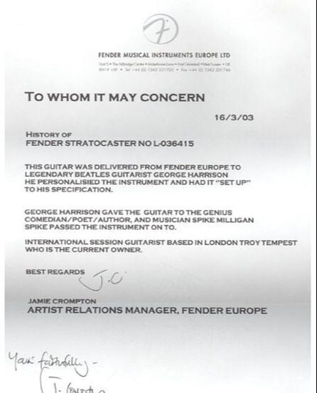 The George Harrison's Squier Silver Series Stratocaster, auctioned in 2003, was accompanied by a letter from Jamie Crompton, artist relations manager, Fender Europe, dated 16/3/03